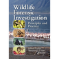 Wildlife Forensic Investigation: Principles and Practice - Paperback