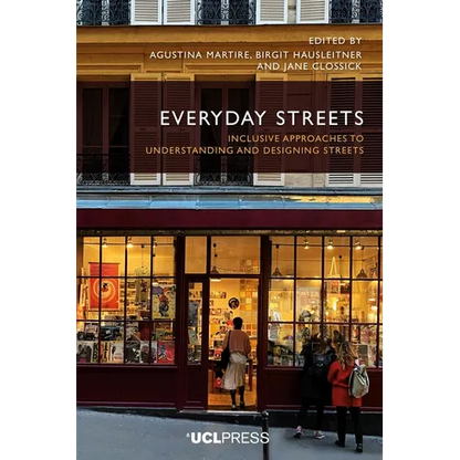 Everyday Streets: Inclusive approaches to understanding and designing streets - Paperback