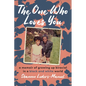The One Who Loves You: A Memoir of Growing Up Biracial in a Black and White World - Hardcover