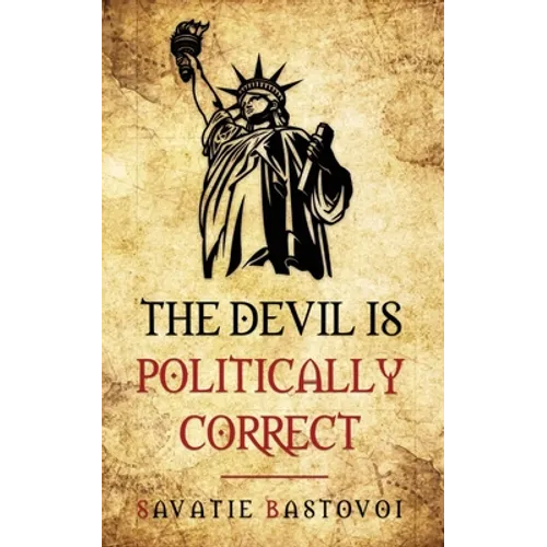 The Devil is Politically Correct - Paperback