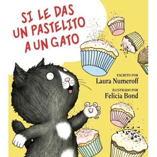 Si Le Das Un Pastelito a Un Gato: If You Give a Cat a Cupcake (Spanish Edition) - Hardcover
