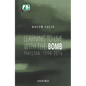 Learning to Live with the Bomb: Pakistan: 1998-2016 - Hardcover