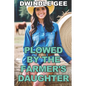 Plowed by the Farmer's Daughter: Transsexual, First Time - Paperback