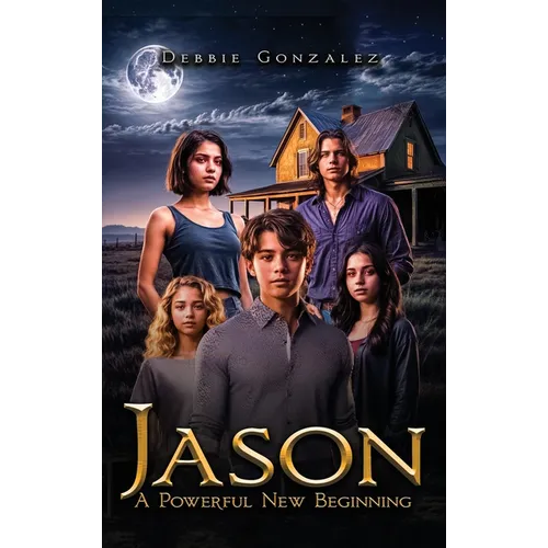 Jason A Powerful New Beginning - Hardcover