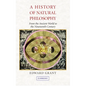 A History of Natural Philosophy: From the Ancient World to the Nineteenth Century - Paperback