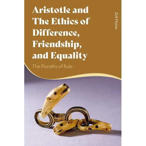 Aristotle and the Ethics of Difference, Friendship, and Equality: The Plurality of Rule - Paperback