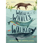 When the Whales Walked: And Other Incredible Evolutionary Journeys - Hardcover