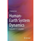 Human-Earth System Dynamics: Implications to Civilizations - Hardcover