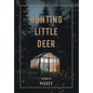 Hunting Little Deer - Hardcover