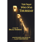 The Man Who Was Thursday: A Play - Paperback