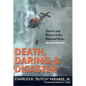 Death, Daring, and Disaster: Search and Rescue in the National Parks - Paperback