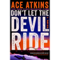 Don't Let the Devil Ride - Paperback