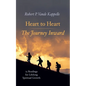 Heart to Heart--The Journey Inward: 75 Readings for Lifelong Spiritual Growth - Hardcover