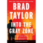 Into the Gray Zone: A Pike Logan Novel - Paperback