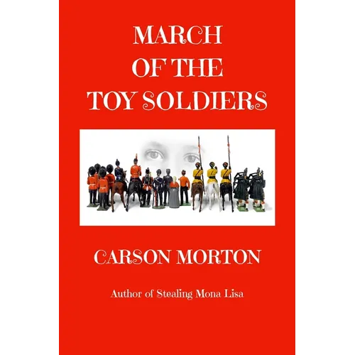 March Of The Toy Soldiers - Paperback