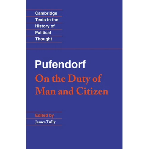 Pufendorf: On the Duty of Man and Citizen According to Natural Law - Paperback