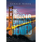 The Crisis Denied - Hardcover