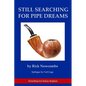 Still Searching for Pipe Dreams - Paperback