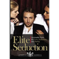 Elite Seduction: Actionable Tools for Love, Seduction, and Dating - Paperback