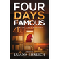 Four Days Famous: A Mylas Grey Mystery - Paperback