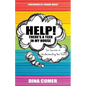 Help! There's a Teen in My House: Six Secrets to Understanding Your Teen - Paperback