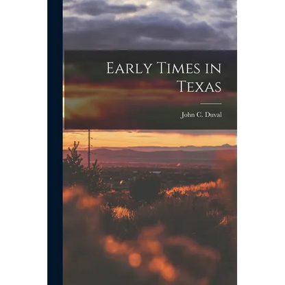 Early Times in Texas - Paperback