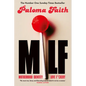 Milf: Motherhood, Identity, Love and F*ckery - Hardcover