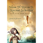 How to Raise a Rocket Scientist for Fun and Profit - Paperback