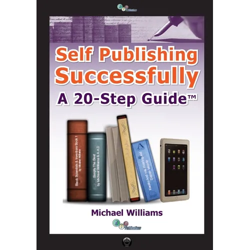Self Publishing Successfully: A 20 Step Guide - Paperback