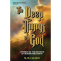 The Deep Things of God: A Primer on the Secrets of Heaven and Earth - Paperback