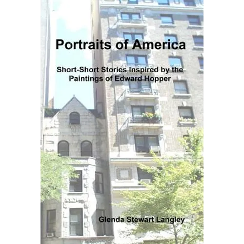 Portraits of America: Short-Short Stories Inspired by the Paintings of Edward Hopper - Paperback