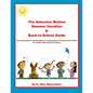 The Selective Mutism Summer Vacation & Back-To-School Guide: Recommendations & Strategies for Building Social Communication Skills - Paperback