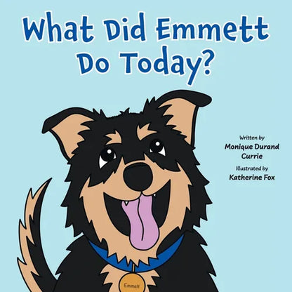 What Did Emmett Do Today? - Paperback