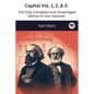 Capital Vol. 1, 2, & 3: The Only Complete and Unabridged Edition in One Volume! - Paperback