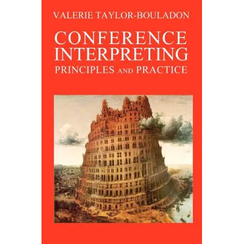 Conference Interpreting: Principles and Practice - Paperback