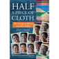Half a Piece of Cloth: The Courage of Africa's Countless Widows - Paperback