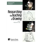 Researching the Teaching of Drawing (Color) - Paperback