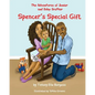 The Adventures of Junior and Baby Brother: Spencer's Special Gift - Paperback