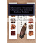 Alternative Treatment Options for Chronic Kidney Failure: Natural Remedies for Living a Healthier Life - Paperback