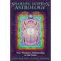 Shamanic Egyptian Astrology: Your Planetary Relationship to the Gods - Paperback