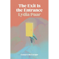 The Exit Is the Entrance: Essays on Escape - Paperback