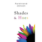 Shades & Hues - Paperback