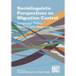 Sociolinguistic Perspectives on Migration Control: Language Policy, Identity and Belonging - Paperback
