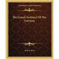 The Grand Architect Of The Universe - Paperback