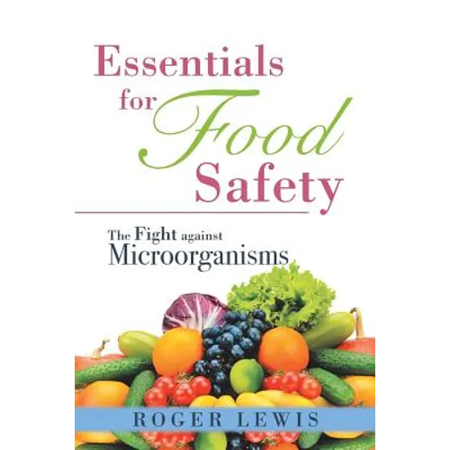 Essentials for Food Safety: The Fight against Microorganisms - Paperback