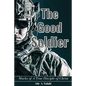 The Good Soldier: Marks of A True Disciple of Christ - Paperback