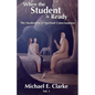 When The Student Is Ready: The Awakening of Spiritual Consciousness - Paperback