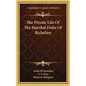 The Private Life of the Marshal Duke of Richelieu - Hardcover