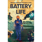 Battery Life - Hardcover