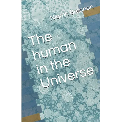 The human in the Universe - Paperback